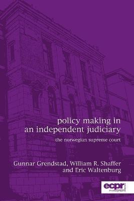 Policy Making in an Independent Judiciary(English, Paperback, Waltenburg Eric N)