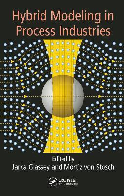 Hybrid Modeling in Process Industries(English, Electronic book text, unknown)