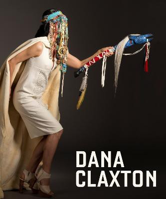 Dana Claxton(English, Hardcover, Arnold Grant)