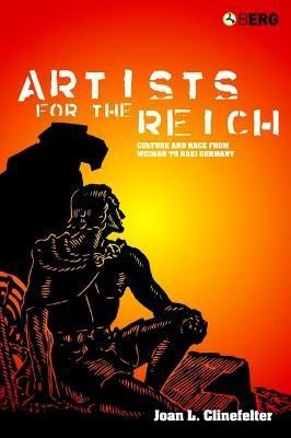 Artists for the Reich(English, Electronic book text, Clinefelter Joan L.)