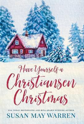 Have Yourself a Christiansen Christmas(English, Hardcover, Warren Susan May)