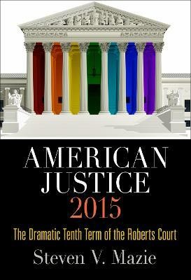 American Justice 2015(English, Electronic book text, Mazie Steven V.)