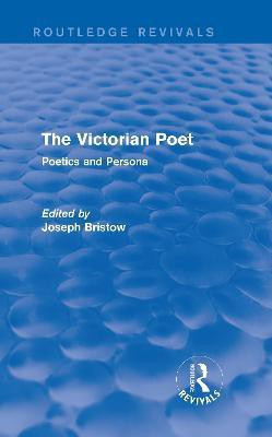 The Victorian Poet (Routledge Revivals)(English, Hardcover, unknown)