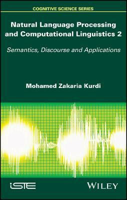 Natural Language Processing and Computational Linguistics 2(English, Hardcover, Kurdi Mohamed Zakaria)