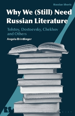Why We (Still) Need Russian Literature(English, Hardcover, Brintlinger Angela)