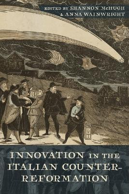 Innovation in the Italian Counter-Reformation(English, Paperback, unknown)
