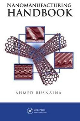 Nanomanufacturing Handbook(English, Hardcover, unknown)