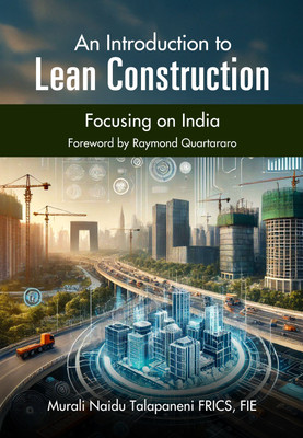 An Introduction to Lean Construction - Focusing on India(Paperback, Murali Naidu Talapaneni)