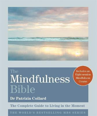 The Mindfulness Bible(English, Paperback, Collard Patrizia Dr)