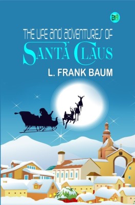 The Life and Adventures of Santa Claus(Hardcover, L. Frank Baum)