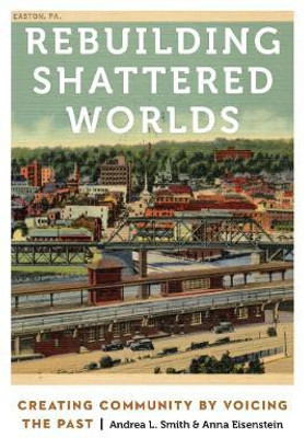 Rebuilding Shattered Worlds(English, Paperback, Smith A. Lynn)