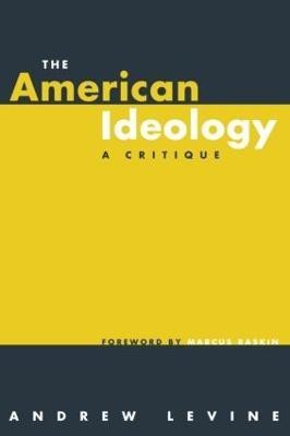 The American Ideology(English, Paperback, Levine Andrew)