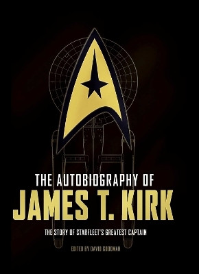 The Autobiography of James T. Kirk(English, Hardcover, Goodman David A.)