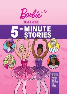 Barbie: You Can Be Anything 5-Minute Stories(English, Hardcover, Mattel)