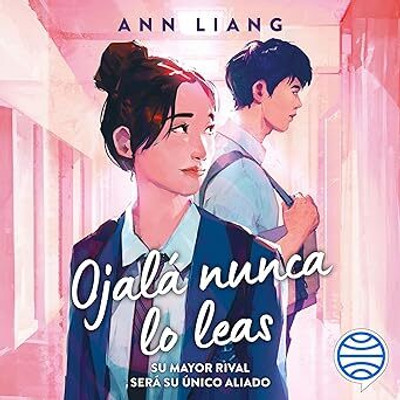 Ojala Nunca Lo Leas / I Hope This Doesn't Find You(English, Paperback, Liang Ann)