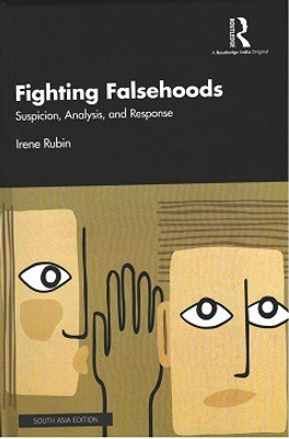 Fighting Falsehoods: Suspicion, Analysis, and Response(Hardcover, Irene Rubin)