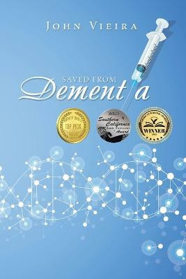 Saved from Dementia(English, Paperback, Vieira John)