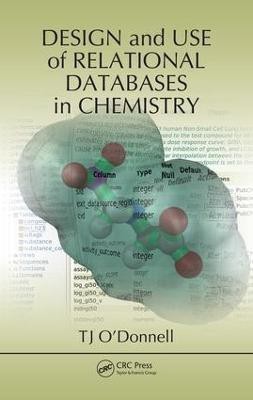 Design and Use of Relational Databases in Chemistry(English, Electronic book text, O'Donnell TJ)