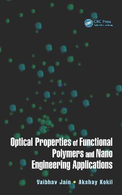 Optical Properties of Functional Polymers and Nano Engineering Applications(English, Hardcover, unknown)