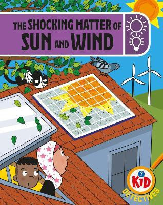 Kid Detectives: The Shocking Matter of Sun and Wind(English, Hardcover, Bushnell Adam)