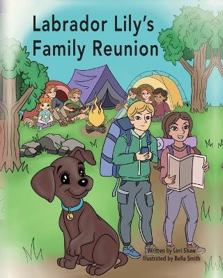 Labrador Lily's Family Reunion(English, Paperback, Shaw Lori)