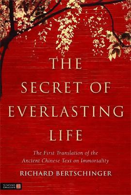 The Secret of Everlasting Life(English, Paperback, Bertschinger Richard)
