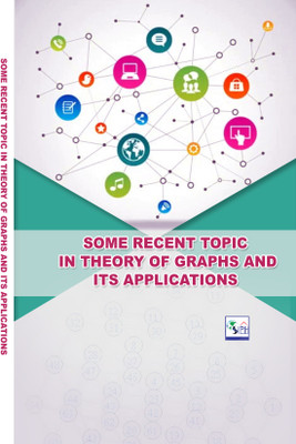 SOME RECENT TOPIC IN THEORY OF GRAPHS AND ITS APPLICATIONS(Paperback, Dr. P. Shyamala Anto Mary, G. Sharmila Devi, Dr. P. Kavitha, Dr. V. Hemalatha)