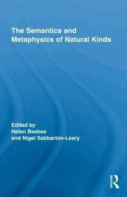 The Semantics and Metaphysics of Natural Kinds(English, Hardcover, unknown)