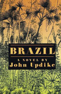 Brazil(English, Hardcover, Updike John)