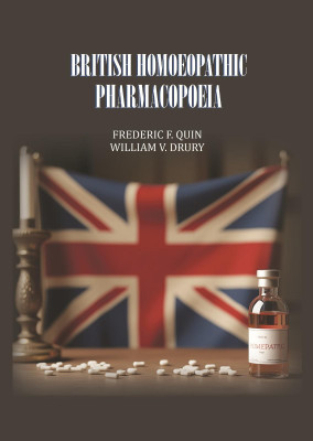 British Homoeopathic Pharmacopoeia [Hardcover](Hardcover, Frederic F. Quin, William V. Drury)