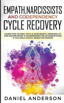 Empath, Narcissists and Codependency Cycle Recovery(English, Paperback, Anderson Daniel)
