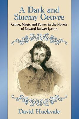 A Dark and Stormy Oeuvre(English, Paperback, Huckvale David)