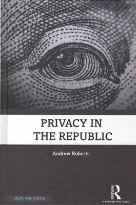 Privacy in the Republic(Hardcover, Andrew Roberts)