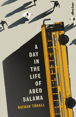 A Day in the Life of Abed Salama(English, Hardcover, Thrall Nathan)