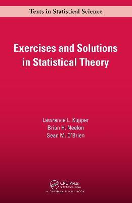 Exercises and Solutions in Statistical Theory(English, Electronic book text, Kupper Lawrence L.)