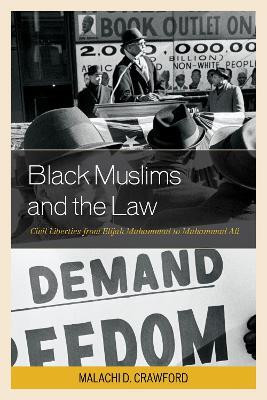 Black Muslims and the Law(English, Hardcover, Crawford Malachi D.)