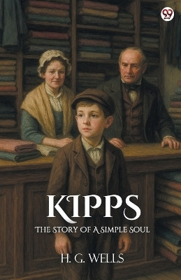 KippsThe Story Of A Simple Soul (Edition1)(English, Paperback, Wells H G)