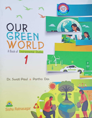 OUR GREEN WORLD A BOOK OF ENVIRONMENTAL STUDIES 1(KOLKATA, SISHU RATNASAGAR)
