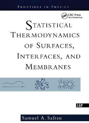 Statistical Thermodynamics Of Surfaces, Interfaces, And Membranes(English, Electronic book text, Safran Samuel)