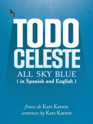 Todo Celeste All Sky Blue(English, Paperback, Karsen Kars)