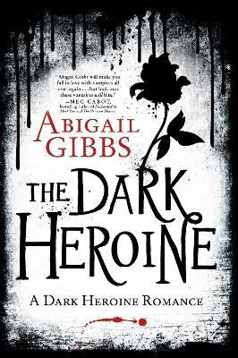 The Dark Heroine(English, Paperback, Gibbs Abigail)