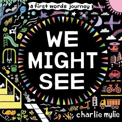 We Might See(English, Hardcover, Mylie Charlie)