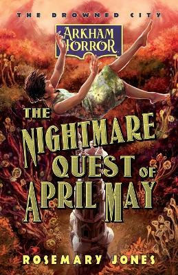 The Nightmare Quest of April May(English, Paperback, Jones Rosemary)
