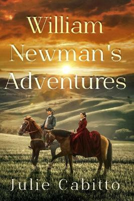 William Newman's Adventures(English, Paperback, Cabitto Julie)