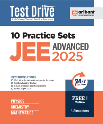 Arihant Test Drive 10 Practice Sets JEE Advanced 2025 |Physics, Chemistry, Mathematics | 24/7 Doubt Solver(Paperback, Dharmendra Singh,Sailajananda Raychaudhuri, Tusshar Kant)