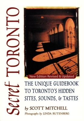 Secret Toronto(English, Electronic book text, Mitchell Scott)