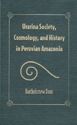 Urarina Society, Cosmology and History in Peruvian Amazonia(English, Hardcover, University Press of Florida)