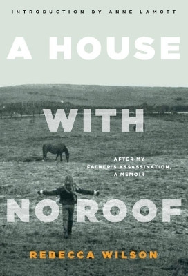 A House with No Roof(English, Paperback, Wilson Rebecca)