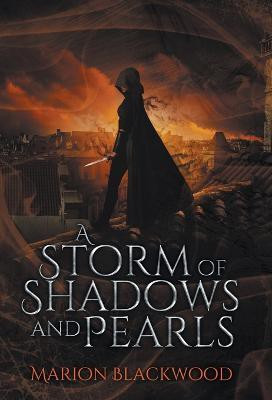 A Storm of Shadows and Pearls(English, Hardcover, Blackwood Marion)