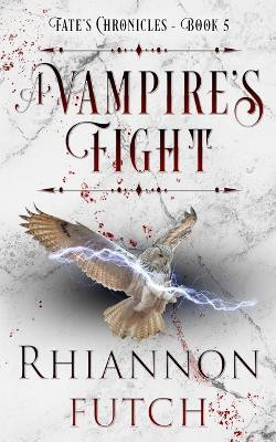 A Vampire's Fight(English, Paperback, Futch Rhiannon)